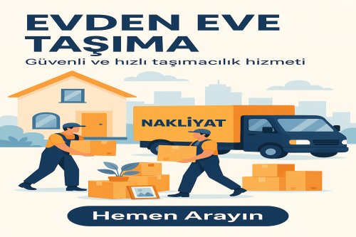 EVDEN EVE TAŞIMA